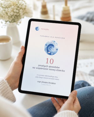 10 sposobów na wspieranie mowy dziecka